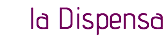 la Dispensa